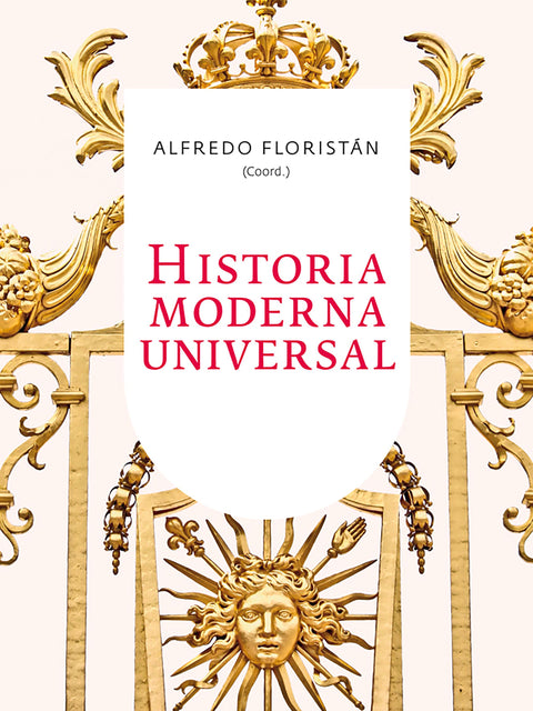 Historia moderna universal - Alfredo Floristán