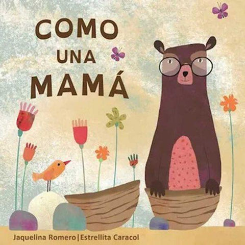 Como una Mamá - Jaquelina Romero, Estrellita Caracol