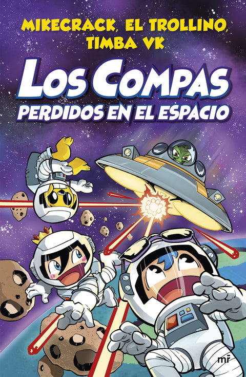 Los Compas 5 Perdidos en el espacio - Mikecrack, El Trollino, Timba VK