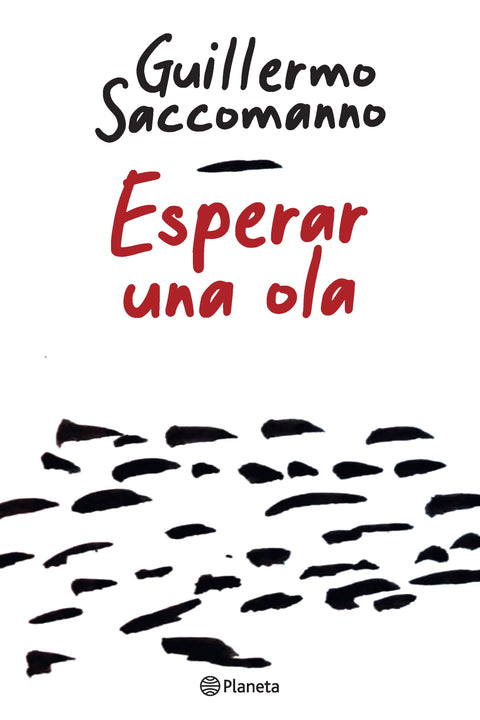 Esperar una ola - Guillermo Saccomanno