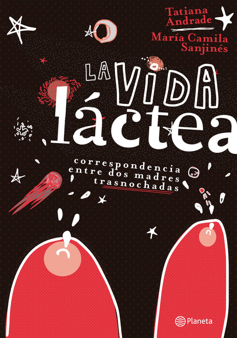 La vida láctea - Andrade Tatiana