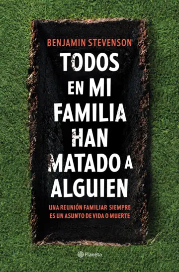 Todos en mi familia han matado a alguien - Benjamin Stevenson