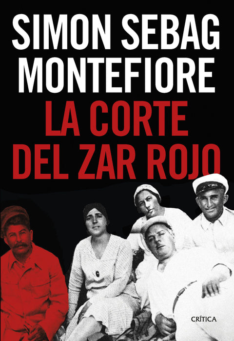 La corte del zar rojo - Simon Sebag Montefiore