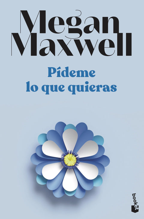 Pideme lo que quieras (1) - Megan Maxwell