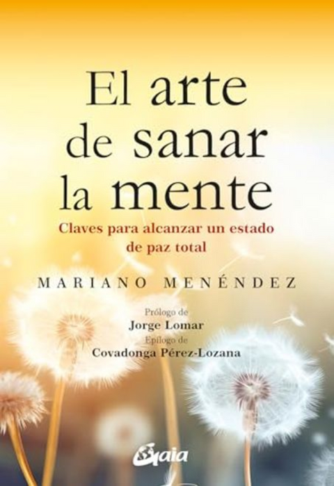 El arte de sanar la mente - Mariano Menéndez