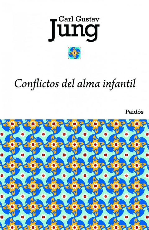 Conflictos del alma infantil - Carl G. Jung