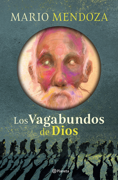 Los vagabundos de Dios - Mario Mendoza