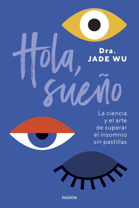 Hola, Sueño - Dra. Jade Wu