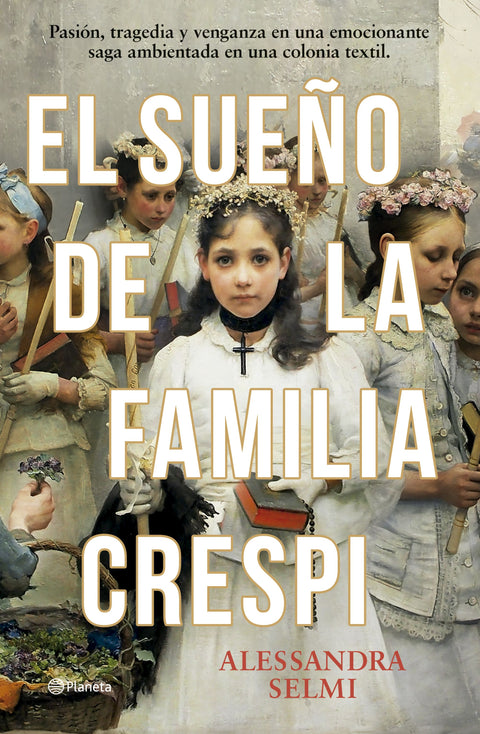 El sueño de la familia Crespi - Alessandra Selmi