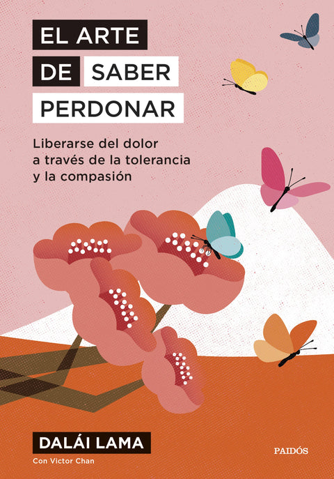 El arte de saber perdonar - Dalai Lama