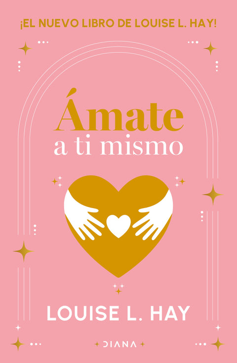 Amate a ti mismo - Louise L. Hay