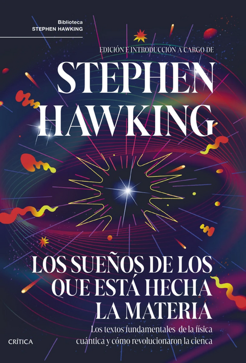 Los sueños de los que está hecha la materia - Stephen Hawking