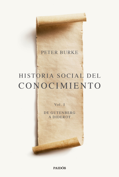 Historia social del conocimiento Vol. I  - Peter Burke