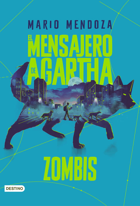 El Mensajero de Agartha 1 - Zombis Mario Mendoza