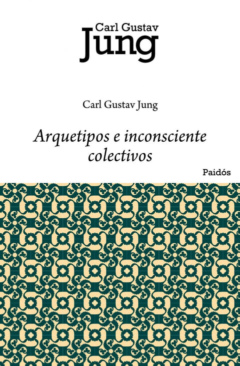 Arquetipos e inconsciente colectivo - Carl G. Jung
