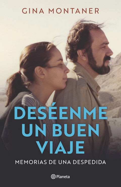 Deséenme un buen viaje - Gina Montaner