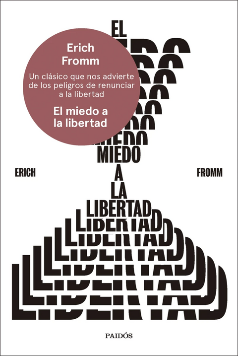 El miedo a la libertad - Erich Fromm