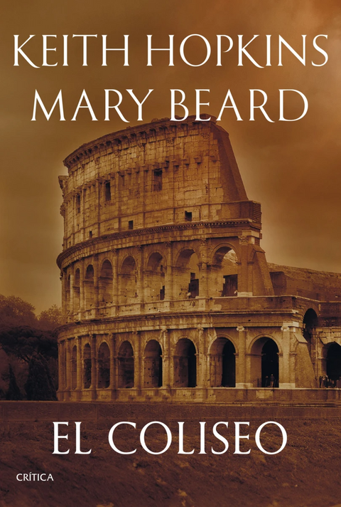 El Coliseo - Mary BeardKeith Hopkins