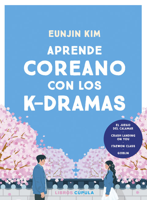 Aprende coreano con los k-dramas - Eunjin Kim