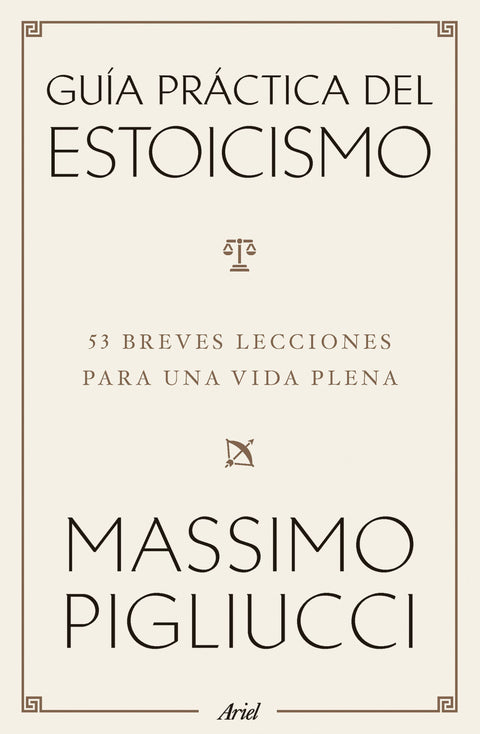 Guía práctica del estoicismo - Massimo Pigliucci