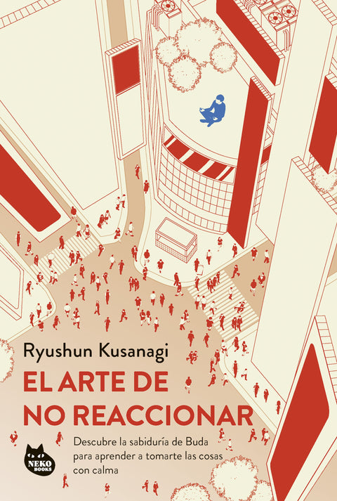 El arte de no reaccionar - Ryushun Kusanagi