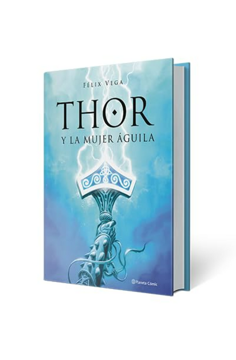 Thor Y La Mujer Aguila - Felix Vega