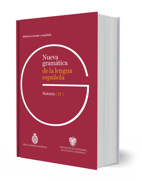 Nueva gramática de la lengua española. Edición revisada y ampliada - RAE