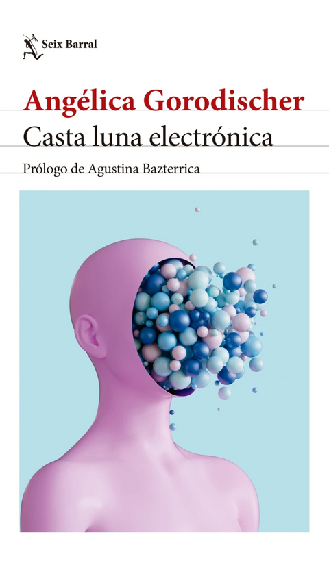 Casta luna electrónica - Angélica Gorodischer
