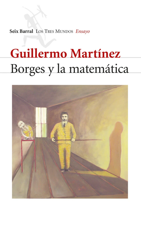 Borges y la matemática - Guillermo Martínez