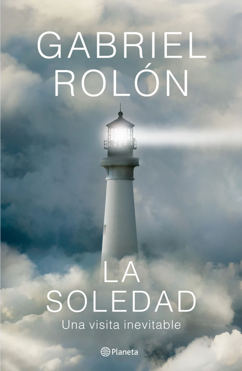 La soledad. Una visita inevitable - Gabriela Rolón