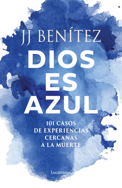 Dios es Azul - J. J. Benitez