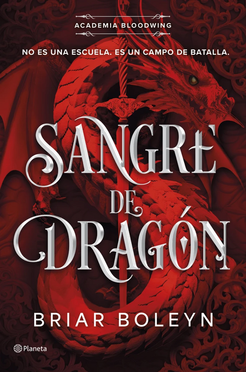 Sangre de dragón. Academia Bloodwimng 1 - Briar Boleyn