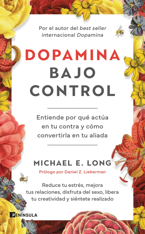 Dopamina bajo control - Michael E. Long