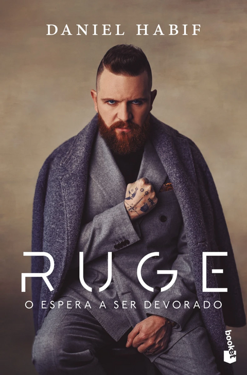 Ruge, o espera a ser devorado - Daniel Habif