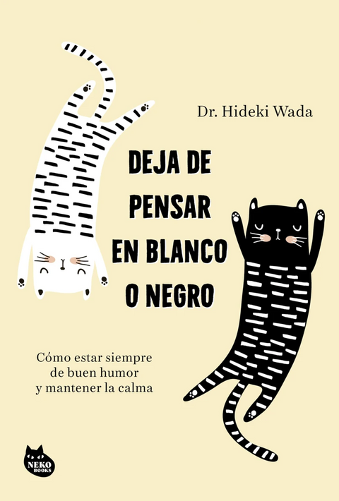 Deja de pensar en blanco o negro - Hideki Wada