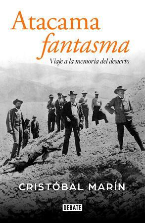 Atacama fantasma - Cristóbal Marín