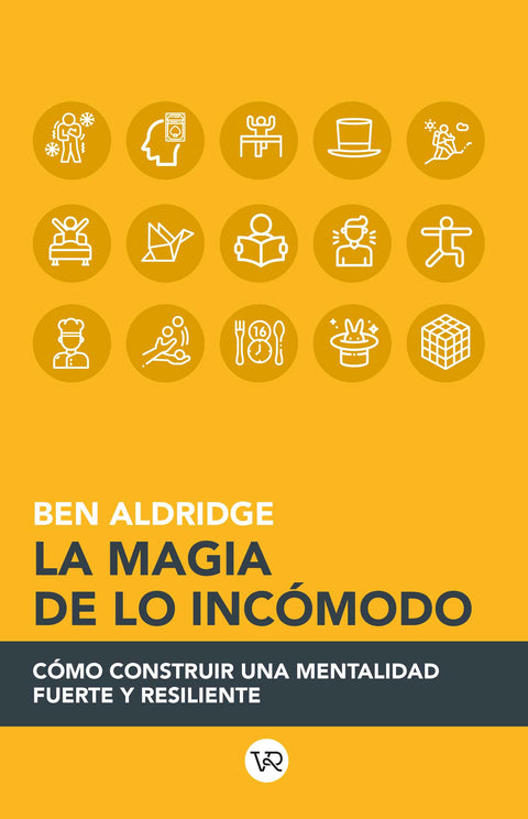 La magia de lo incomodo - Ben Aldridge