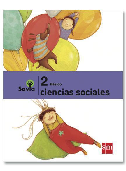 Texto Ciencias Sociales - 2 Básico - SAVIA