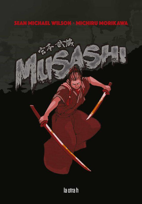Musashi - Sean Michael Wilson,Michiru Morikawa