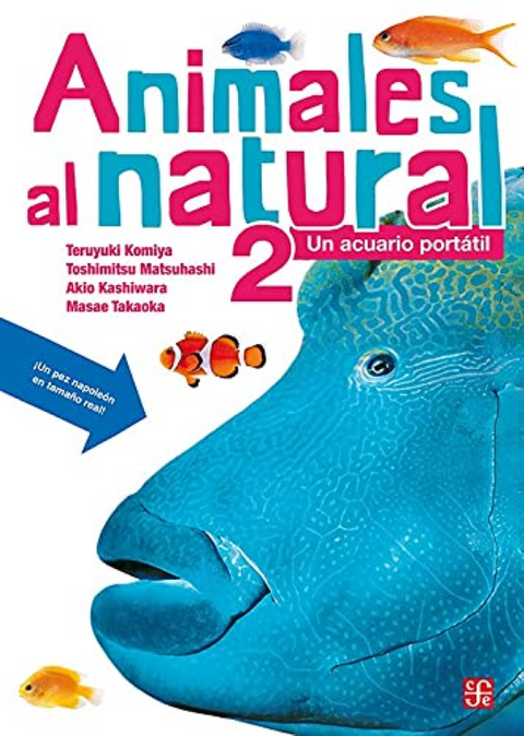 Animales al Natural 2 , Un Acuario Portatil - Toshimitsu Matsuhashi  y Masae Takaoka