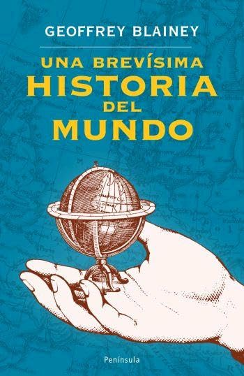 Una brevísima historia del mundo - Geoffrey Blainey