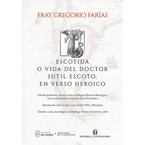 Escotida o vida del doctor sutil escoto. En verso heroico - Fray Gregorio Farias