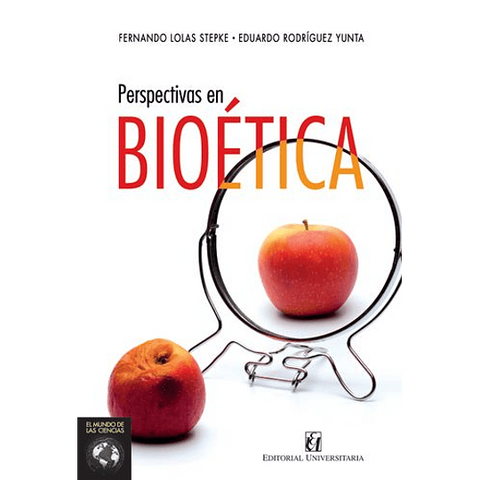 Perspectivas en bioetica - Fernando Lolas y Eduardo Rodriguez