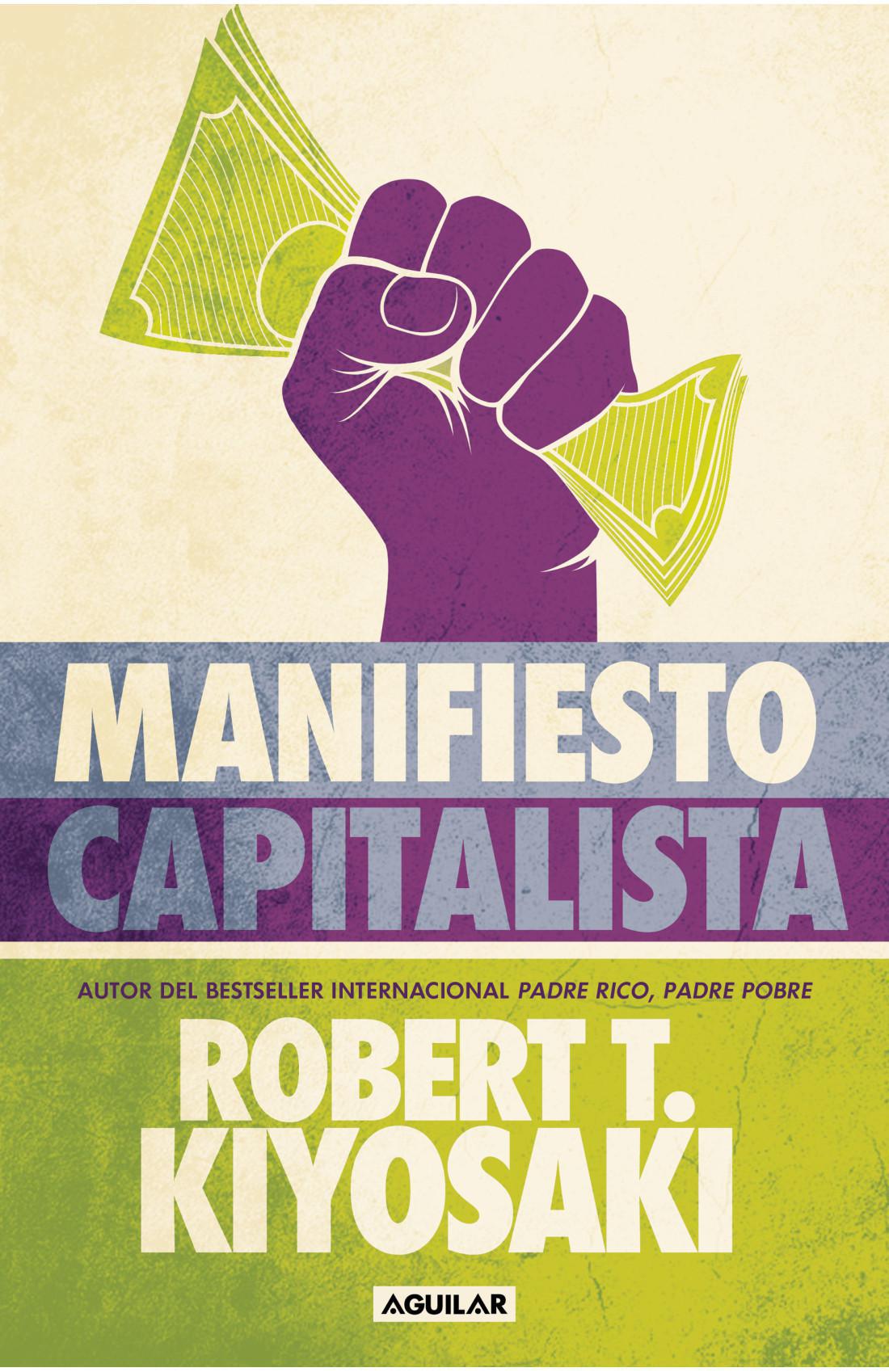 Manifiesto capitalista - Robert T. Kiyosaki
