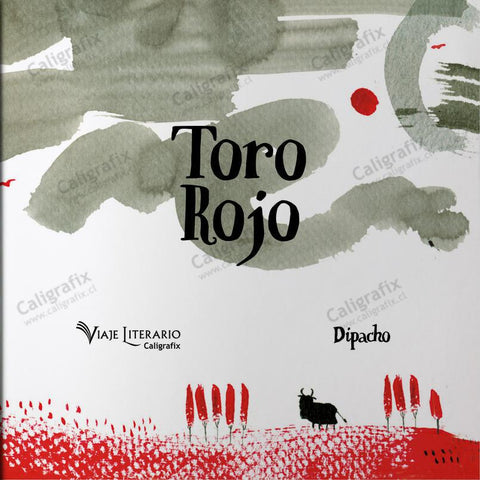 Toro Rojo - Dipacho