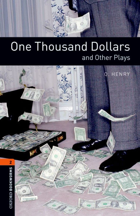 One Thousand Dollars and Other Plays - O. Herny