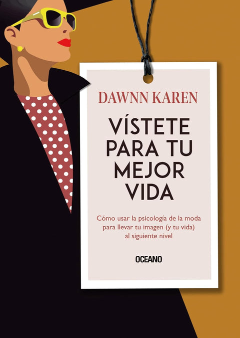 Vistete Para Tu Mejor Vida - Dawn Karen