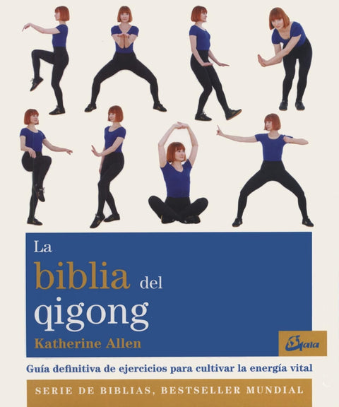 La biblia del Qigong - Katherine Allen