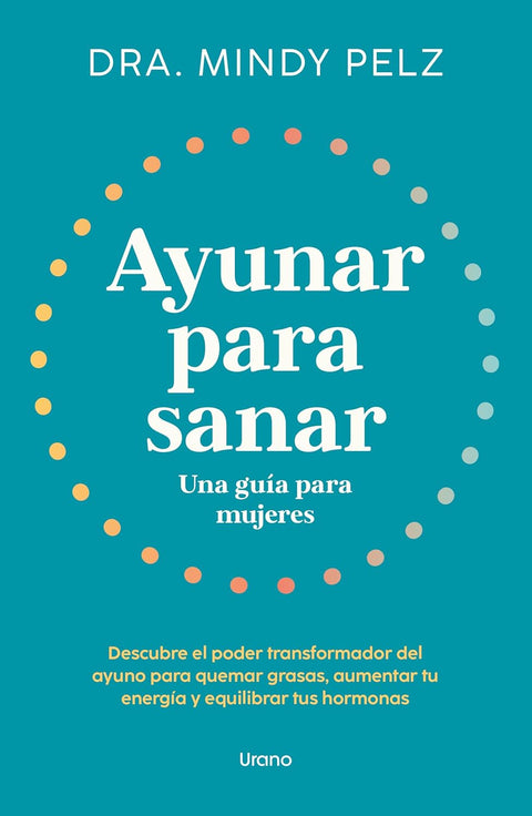 Ayunar para sanar - Mindy Pelz