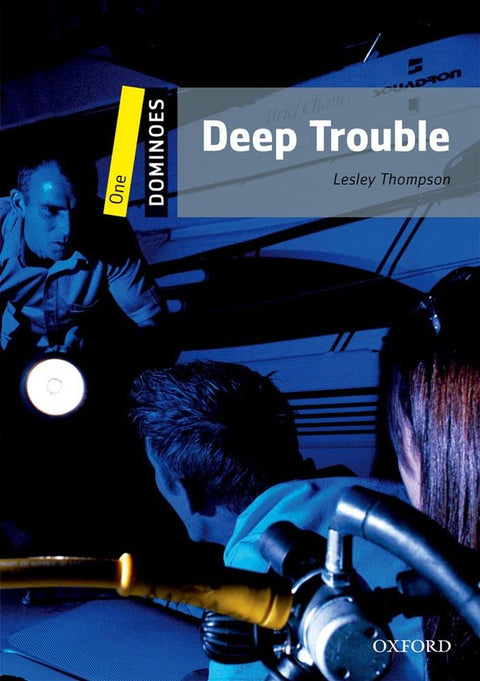 Dominoes Level One: Deep Trouble - Lesley Thompson